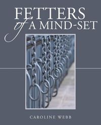 Cover image for Fetters of a Mind-Set