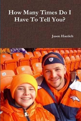 Cover image for How Many Times Do I Have to Tell You?