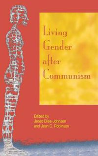 Cover image for Living Gender after Communism