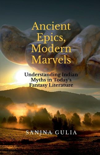 Cover image for Ancient Epics, Modern Marvels