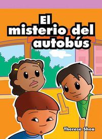 Cover image for El Misterio del Autobus (the School Bus Mystery)