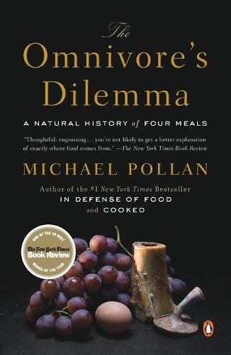 The Omnivore's Dilemma: A Natural History of Four Meals