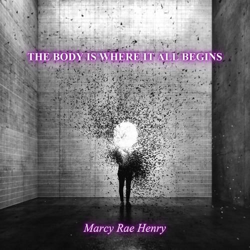 Cover image for The body is where it all begins