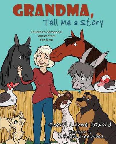 Cover image for Grandma, Tell Me a Story: Children's Devotional Stories from the Farm