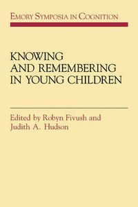 Cover image for Knowing and Remembering in Young Children