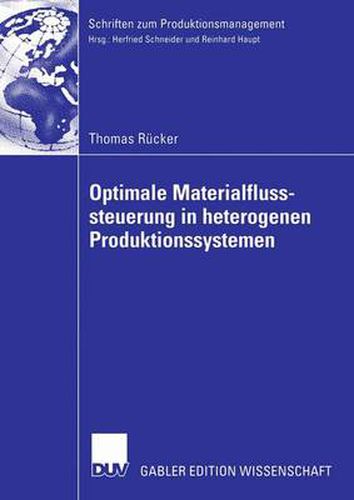 Cover image for Optimale Materialflusssteuerung in Heterogenen Produktionssystemen