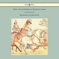 Cover image for Ride A Cock Horse To Banbury Cross