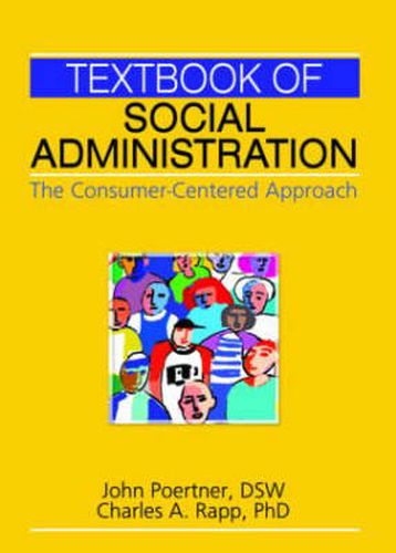 Cover image for Textbook of Social Administration: The Consumer-Centered Approach