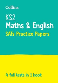 Cover image for KS2 Maths and English SATs Practice Papers: For the 2023 Tests