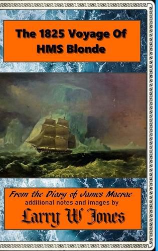 Cover image for The 1825 Voyage Of HMS Blonde