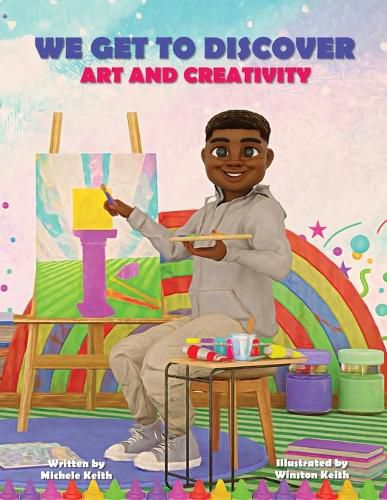 Cover image for We Get to Discover Art and Creativity