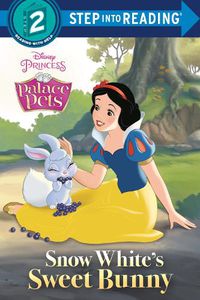 Cover image for Snow White's Sweet Bunny (Disney Princess: Palace Pets)