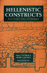 Cover image for Hellenistic Constructs: Essays in Culture, History, and Historiography