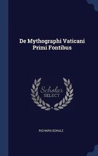Cover image for de Mythographi Vaticani Primi Fontibus