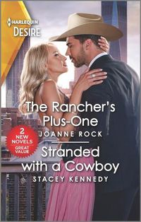 Cover image for The Rancher's Plus-One & Stranded with a Cowboy