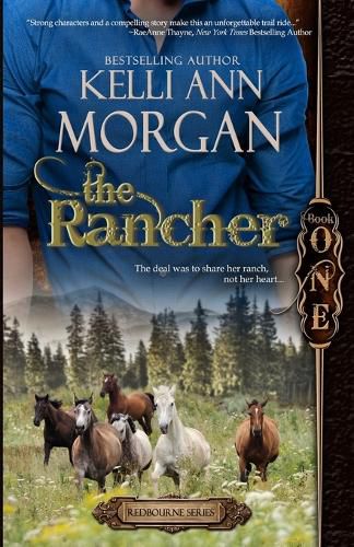 Cover image for The Rancher: Redbourne Series Book One - Cole's Story