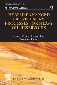 Cover image for Hybrid Enhanced Oil Recovery Processes for Heavy Oil Reservoirs