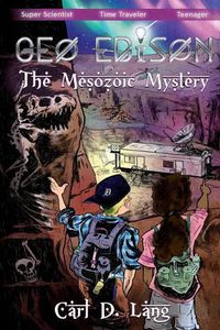 Cover image for Geo Edison and the Mesozoic Mystery: The Adventures of Geo Edison