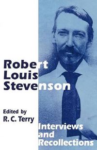 Cover image for Robert Louis Stevenson: Interviews and Recollections