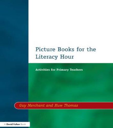 Cover image for Picture Books for the Literacy Hour: Activities for Primary Teachers