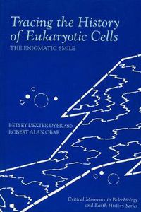 Cover image for Tracing the History of Eukaryotic Cells: The Enigmatic Smile