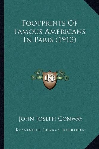 Cover image for Footprints of Famous Americans in Paris (1912)