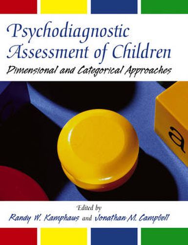 Cover image for Psychodiagnostic Assessment of Children: Dimensional and Categorical Approaches