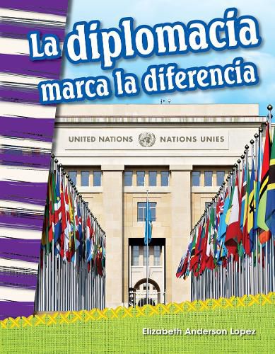 Cover image for La diplomacia marca la diferencia (Diplomacy Makes a Difference)