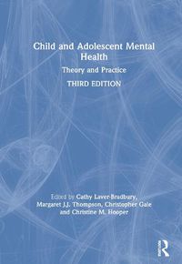 Cover image for Child and Adolescent Mental Health: Theory and Practice