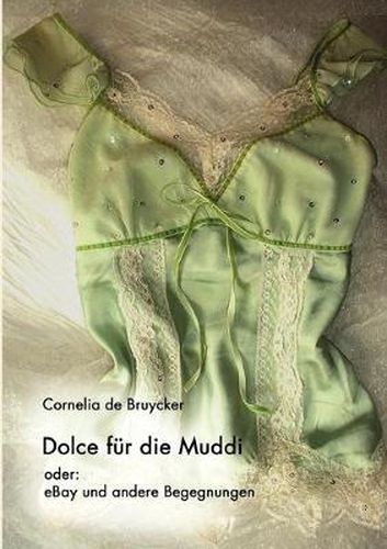 Cover image for Dolce fur die Muddi: oder: eBay und andere Begegnungen