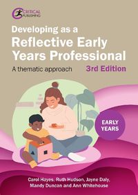 Cover image for Developing as a Reflective Early Years Professional