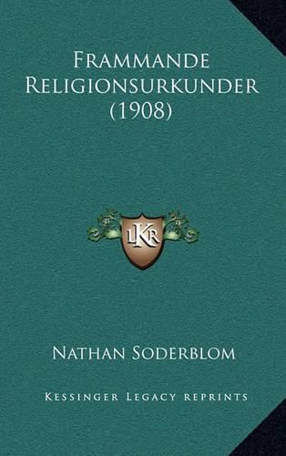 Cover image for Frammande Religionsurkunder (1908)