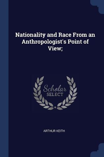 Cover image for Nationality and Race from an Anthropologist's Point of View;