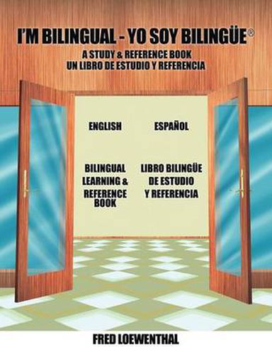 Cover image for I'm Bilingual - Yo Soy Bilingue: A Study & Reference Book