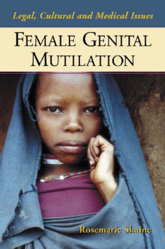 Cover image for Female Genital Multilation: Legal, Cultural and Medical Issues