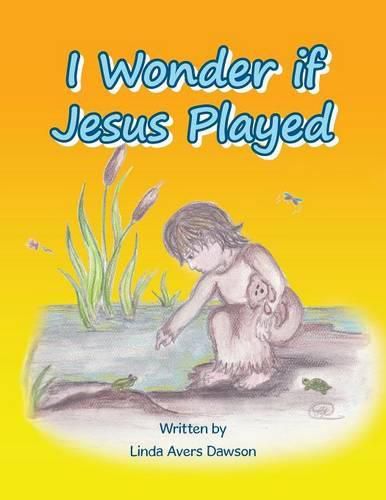 Cover image for I Wonder if Jesus Played