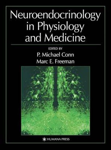 Neuroendocrinology in Physiology and Medicine