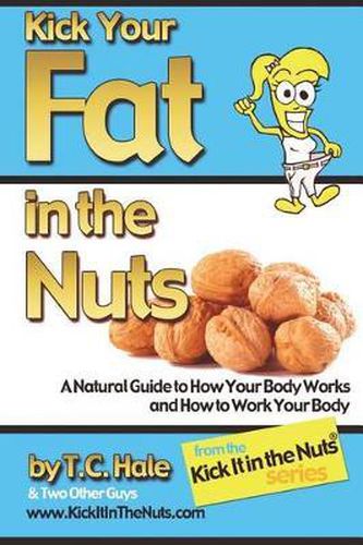 Cover image for Kick Your Fat in the Nuts