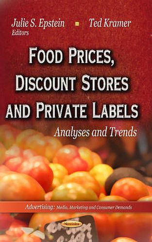 Food Prices, Discount Stores & Private Labels: Analyses & Trends