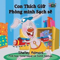 Cover image for I Love to Keep My Room Clean: Vietnamese Edition