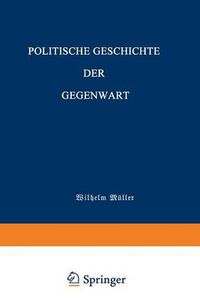 Cover image for Politische Geschichte Der Gegenwart