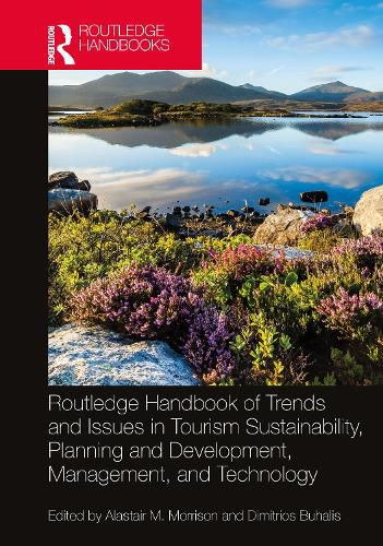 Cover image for Routledge Handbook of Trends and Issues in Tourism Sustainability, Planning and Development, Management, and Technology