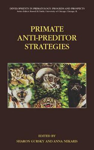 Cover image for Primate Anti-Predator Strategies