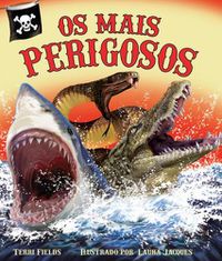 Cover image for OS Mais Perigosos (the Most Dangerous in Portuguese)