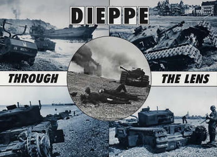 Dieppe Through the Lens of the German War Photographer