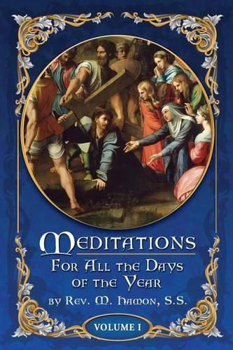 Cover image for Meditations for All the Days of the Year, Vol 1: From the First Sunday in Advent to Septuagesima Sunday