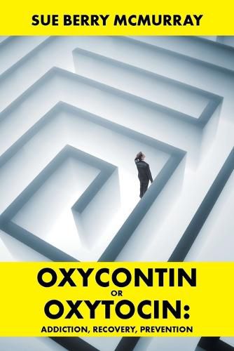 Cover image for Oxycontin or Oxytocin