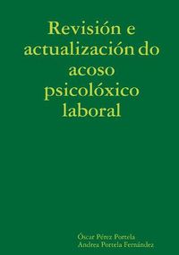 Cover image for Revision y actualizacion del acoso psicologico laboral