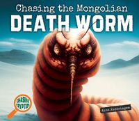 Cover image for Chasing the Mongolian Death Worm