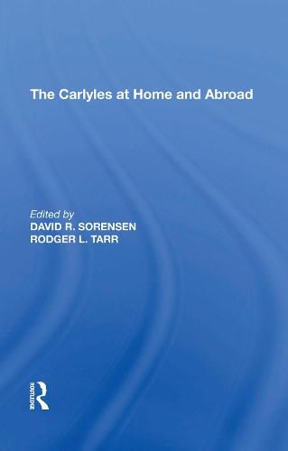 The Carlyles at Home and Abroad